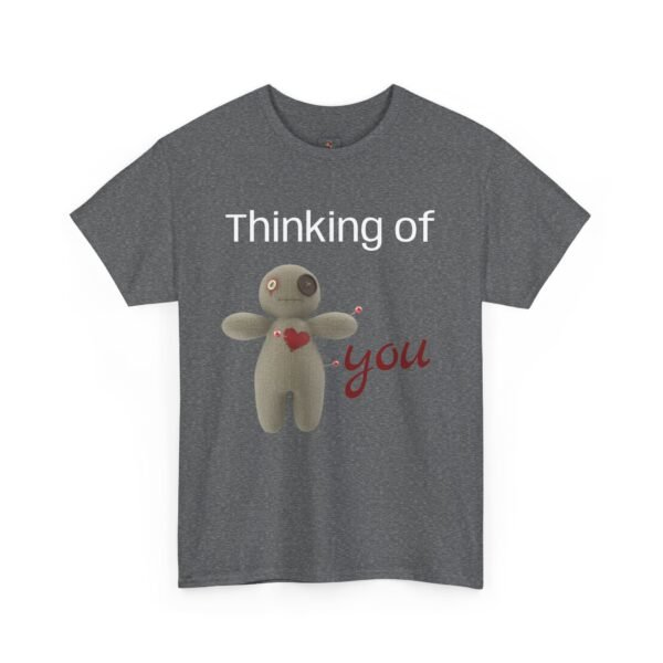 Thinking of You Voodoo Doll T-Shirt  Sarcastic Love Unisex Tee - Image 11