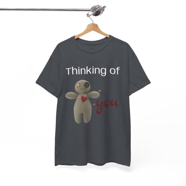 Thinking of You Voodoo Doll T-Shirt  Sarcastic Love Unisex Tee - Image 32
