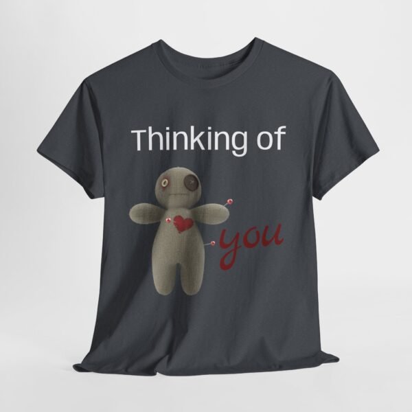 Thinking of You Voodoo Doll T-Shirt  Sarcastic Love Unisex Tee - Image 31
