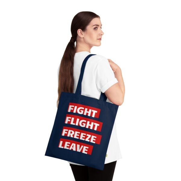 Organic Cotton Tote Bag – Fight, Flight, Freeze, Leave - Image 6