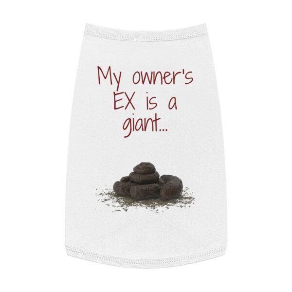 My Owner’s Ex Is a Giant 💩 – Funny Dog Tank Top  for Humor Lovers - Image 5