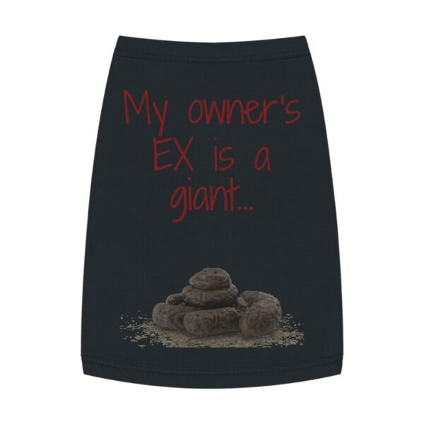 My Owner’s Ex Is a Giant 💩 – Funny Dog Tank Top  for Humor Lovers - Image 10