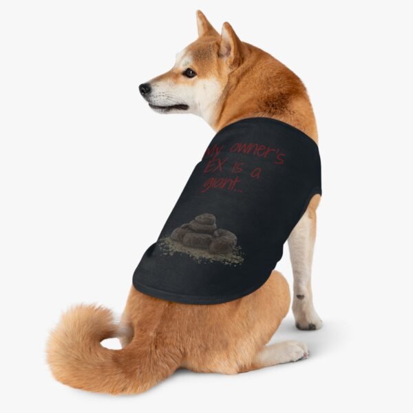My Owner’s Ex Is a Giant 💩 – Funny Dog Tank Top  for Humor Lovers - Image 20