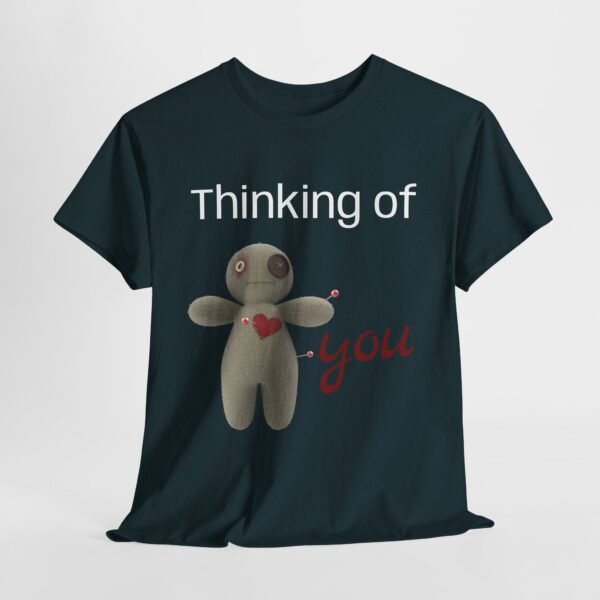 Thinking of You Voodoo Doll T-Shirt  Sarcastic Love Unisex Tee - Image 15