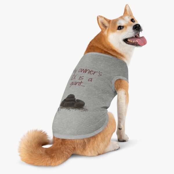 My Owner’s Ex Is a Giant 💩 – Funny Dog Tank Top  for Humor Lovers - Image 29