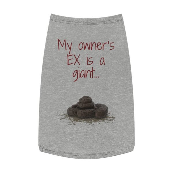 My Owner’s Ex Is a Giant 💩 – Funny Dog Tank Top  for Humor Lovers - Image 22