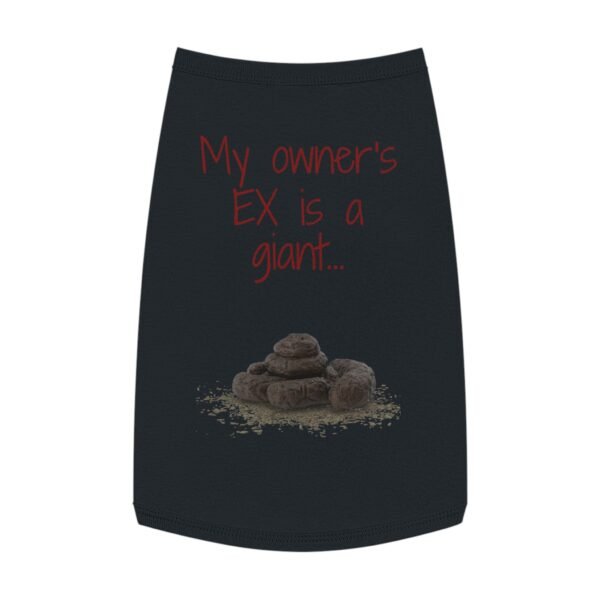 My Owner’s Ex Is a Giant 💩 – Funny Dog Tank Top  for Humor Lovers - Image 19