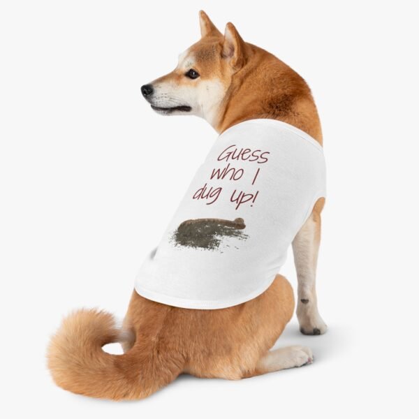 Guess Who I Dug Up? – Funny Dog breakup Tank Top  for Humour Lovers - Image 4