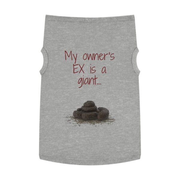 My Owner’s Ex Is a Giant 💩 – Funny Dog Tank Top  for Humor Lovers - Image 28