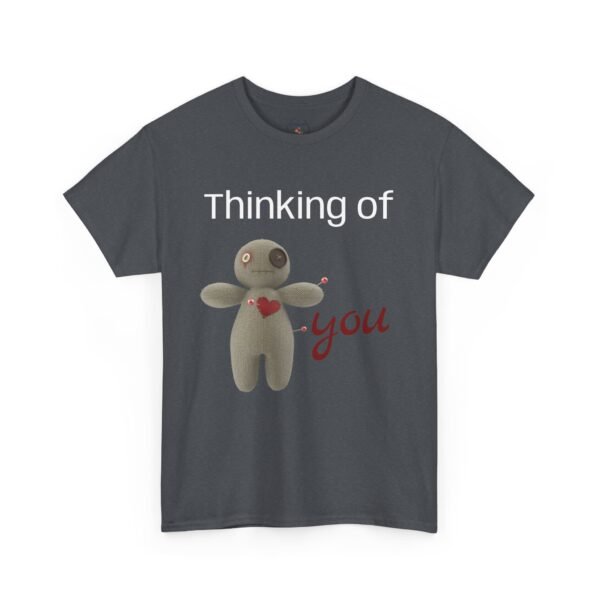 Thinking of You Voodoo Doll T-Shirt  Sarcastic Love Unisex Tee - Image 34