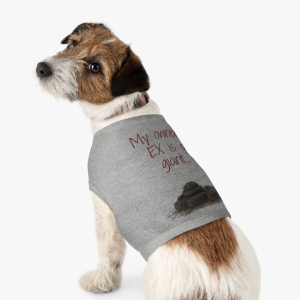 My Owner’s Ex Is a Giant 💩 – Funny Dog Tank Top  for Humor Lovers - Image 14