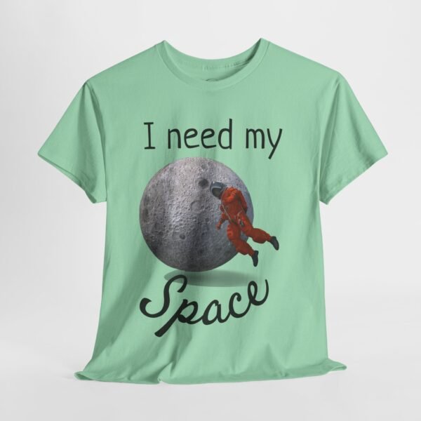 I Need My Space T-Shirt – Funny Astronaut Moon Graphic Tee Unisex Tee - Image 21
