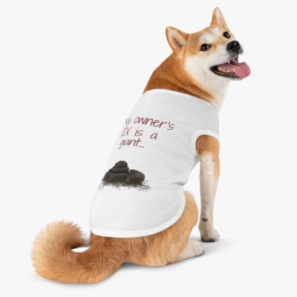 My Owner’s Ex Is a Giant 💩 – Funny Dog Tank Top  for Humor Lovers - Image 35