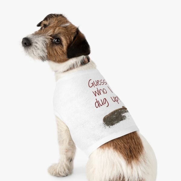Guess Who I Dug Up? – Funny Dog breakup Tank Top  for Humour Lovers
