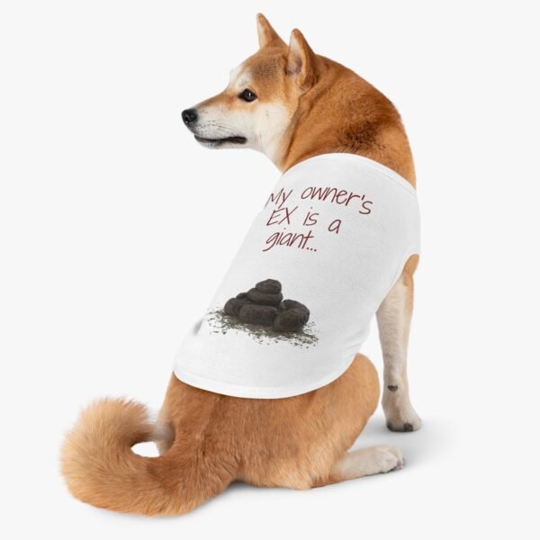 My Owner’s Ex Is a Giant 💩 – Funny Dog Tank Top  for Humor Lovers - Image 4