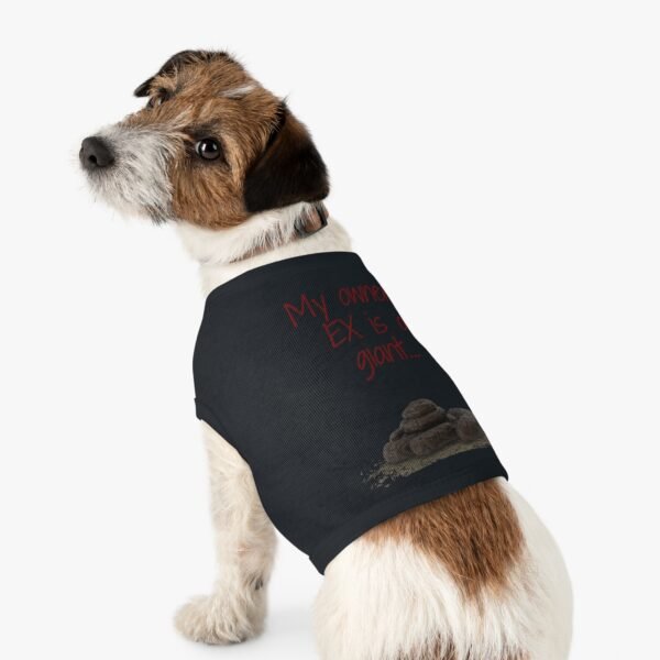 My Owner’s Ex Is a Giant 💩 – Funny Dog Tank Top  for Humor Lovers - Image 11