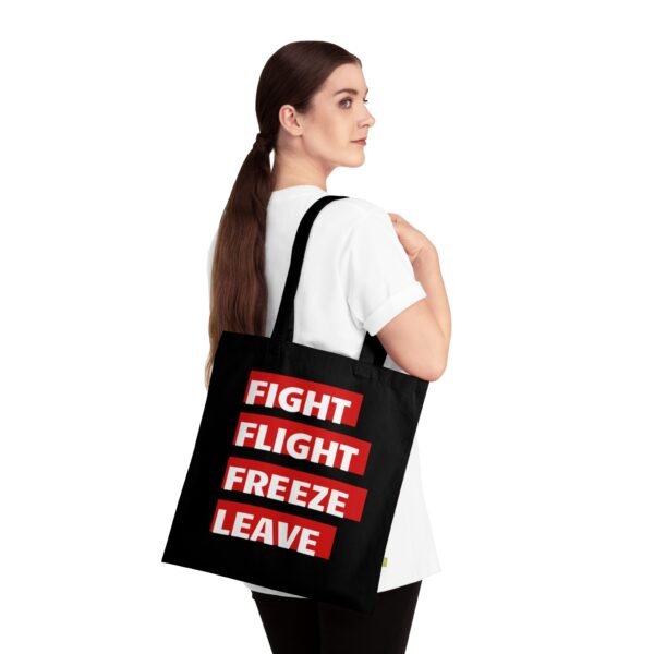 Organic Cotton Tote Bag – Fight, Flight, Freeze, Leave