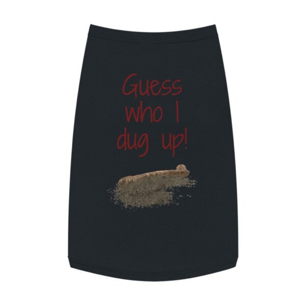Guess Who I Dug Up? – Funny Dog breakup Tank Top  for Humour Lovers - Image 16