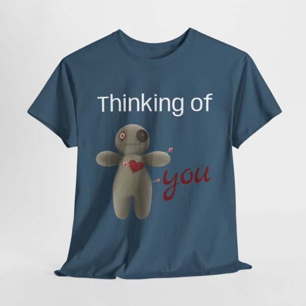 Thinking of You Voodoo Doll T-Shirt  Sarcastic Love Unisex Tee - Image 23
