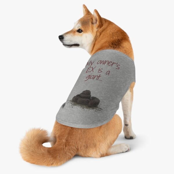 My Owner’s Ex Is a Giant 💩 – Funny Dog Tank Top  for Humor Lovers - Image 23