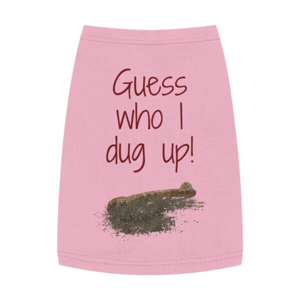 Guess Who I Dug Up? – Funny Dog breakup Tank Top  for Humour Lovers - Image 13